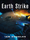 Earth Strike (eBook): Star Carrier Series, Book 1
